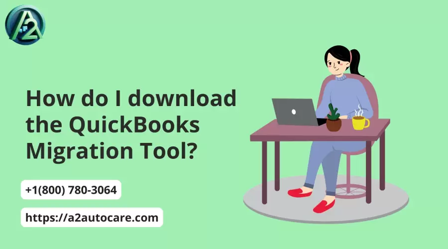 Download QuickBooks Migration Tool for Easy Data Transfer